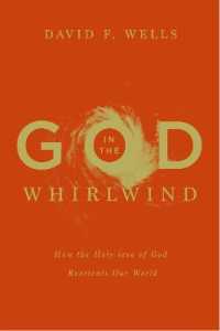 God in the Whirlwind : How the Holy-love of God Reorients Our World