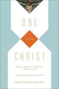 One with Christ : An Evangelical Theology of Salvation