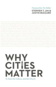 Why Cities Matter : To God, the Culture, and the Church -- Paperback / softback