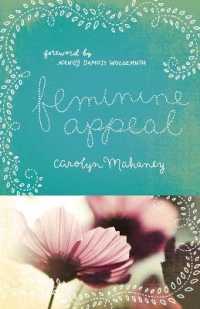 Feminine Appeal : Seven Virtues of a Godly Wife and Mother (Redesign)