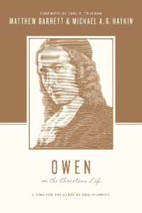 Owen on the Christian Life : Living for the Glory of God in Christ (Theologians on the Christian Life)