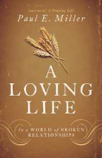 A Loving Life : In a World of Broken Relationships