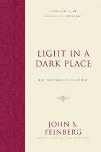 Light in a Dark Place : The Doctrine of Scripture (Foundations of Evangelical Theology)