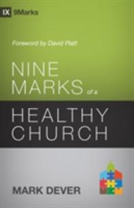 Nine Marks of a Healthy Church (9marks) -- Paperback / softback （3 Revised）