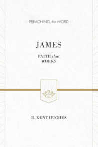 James : Faith That Works (Preaching the Word) -- Hardback （Redesign）