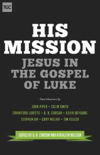 His Mission : Jesus in the Gospel of Luke