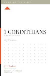 1 Corinthians : A 12-Week Study (Knowing the Bible)