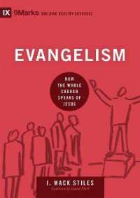 Evangelism : How the Whole Church Speaks of Jesus (Building Healthy Churches)