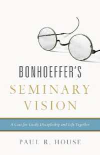 Bonhoeffer's Seminary Vision : A Case for Costly Discipleship and Life Together