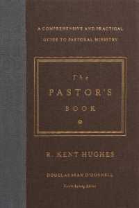 The Pastor's Book : A Comprehensive and Practical Guide to Pastoral Ministry