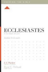 Ecclesiastes : A 12-Week Study (Knowing the Bible)