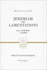 Jeremiah and Lamentations : From Sorrow to Hope (ESV Edition) (Preaching the Word) （ESV）