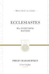 Ecclesiastes : Why Everything Matters (Preaching the Word)