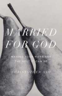 Married for God : Making Your Marriage the Best It Can Be