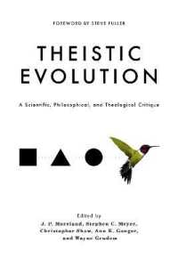 Theistic Evolution : A Scientific, Philosophical, and Theological Critique -- Hardback