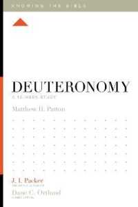 Deuteronomy : A 12-Week Study (Knowing the Bible)