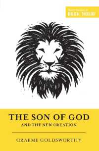 The Son of God and the New Creation (Short Studies in Biblical Theology)