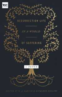 Resurrection Life in a World of Suffering : 1 Peter