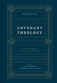 Covenant Theology : Biblical, Theological, and Historical Perspectives