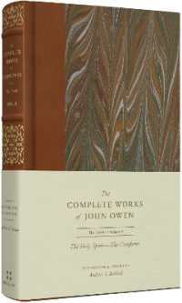 The Holy Spirit—The Comforter (Volume 8) (The Complete Works of John Owen)