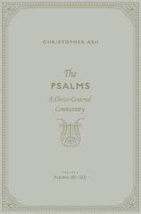 The Psalms : A Christ-Centered Commentary (Volume 4, Psalms 101-150) Volume 4
