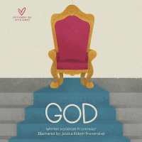 God (Big Theology for Little Hearts) （Board Book）