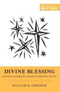 Divine Blessing and the Fullness of Life in the Presence of God (Short Studies in Biblical Theology)