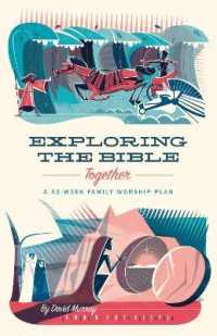 Exploring the Bible Together : A 52-week Family Worship Plan -- Paperback / softback