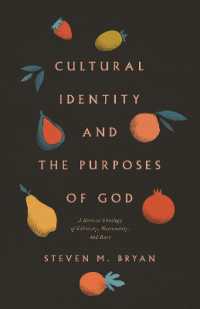 Cultural Identity and the Purposes of God : A Biblical Theology of Ethnicity, Nationality, and Race -- Paperback / softback