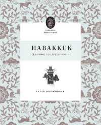 Habakkuk : Learning to Live by Faith (Flourish Bible Study)