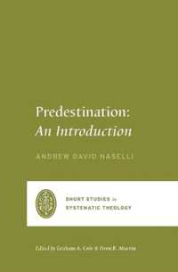 Predestination : An Introduction (Short Studies in Systematic Theology)