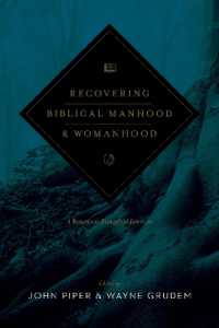 Recovering Biblical Manhood and Womanhood : A Response to Evangelical Feminism (Revised Edition)