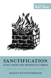 Sanctification as Set Apart and Growing in Christ (Short Studies in Biblical Theology)