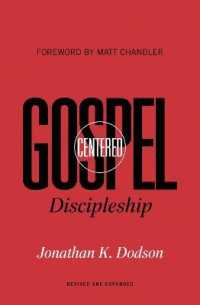 Gospel-Centered Discipleship : Revised and Expanded
