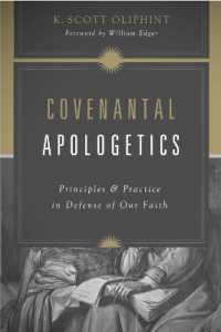 Covenantal Apologetics : Principles and Practice in Defense of Our Faith