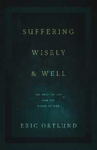 Suffering Wisely and Well : The Grief of Job and the Grace of God