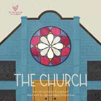 The Church (Big Theology for Little Hearts) （Board Book）