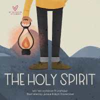 The Holy Spirit (Big Theology for Little Hearts) （Board Book）