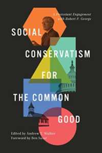 Social Conservatism for the Common Good : A Protestant Engagement with Robert P. George
