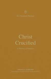 Christ Crucified : A Theology of Galatians (New Testament Theology)