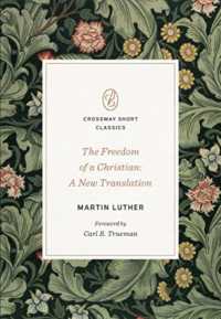 The Freedom of a Christian : A New Translation (Crossway Short Classics)
