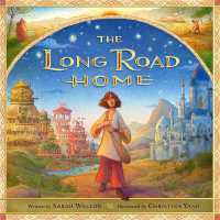 The Long Road Home : A Tale of Two Sons and a Father's Never-Ending Love