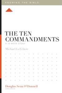 The Ten Commandments : A 12-Week Study (Knowing the Bible)