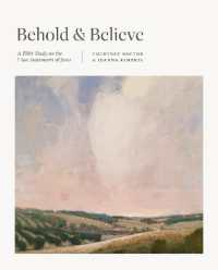 Behold and Believe : A Bible Study on the 'I Am' Statements of Jesus