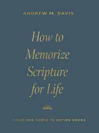 How to Memorize Scripture for Life : From One Verse to Entire Books