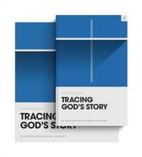 Tracing God's Story : An Introduction to Biblical Theology (Book and Workbook) (Theology Basics)