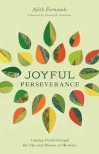 Joyful Perseverance : Staying Fresh through the Ups and Downs of Ministry