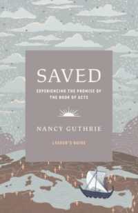 Saved Leader's Guide : Experiencing the Promise of the Book of Acts