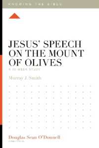 Jesus' Speech on the Mount of Olives : A 12-Week Study (Knowing the Bible)