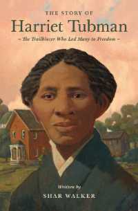 The Story of Harriet Tubman (Lives of Faith and Grace)